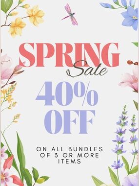 Spring Sale 40% Off Bundles of 3 or More